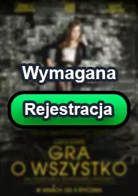 Zalukaj - Gra o wszystko z roku 2017. Zobacz gdzie obejrzeć