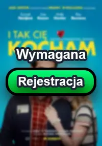 Zalukaj - I tak cię kocham z roku 2017. Zobacz gdzie obejrzeć