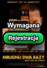 Zalukaj - Mrugnij dwa razy z roku 2024. Zobacz gdzie obejrzeć