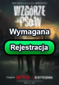 Zalukaj - Wzgórze psów z roku 2025. Zobacz gdzie obejrzeć