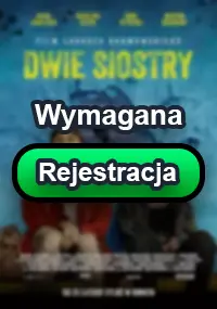 Zalukaj - Dwie siostry z roku 2024. Zobacz gdzie obejrzeć