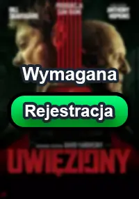 Zalukaj - Uwięziony z roku 2025. Zobacz gdzie obejrzeć